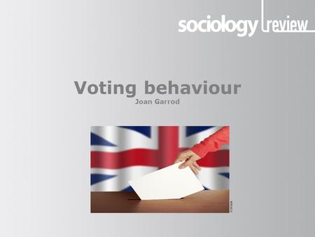 Voting behaviour Joan Garrod FOTOLIA. Voting behaviour Falling turnout Politicians from all parties are increasingly concerned by the falling turnout.
