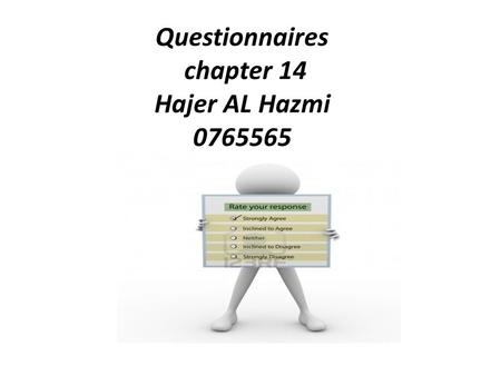 Questionnaires chapter 14 Hajer AL Hazmi 0765565.