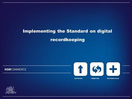 Implementing the Standard on digital recordkeeping.