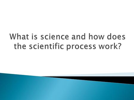 Scientific Method Formulate a question Develop a hypothesis Experiment or gather data Analyze data Draw conclusions Share results Writing Peer review.