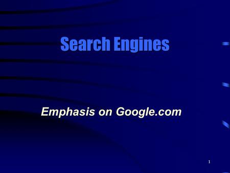 1 Search Engines Emphasis on Google.com. 2 Discovery  Discovery is done by browsing & searching data on the Web.  There are 2 main types of search facilities.