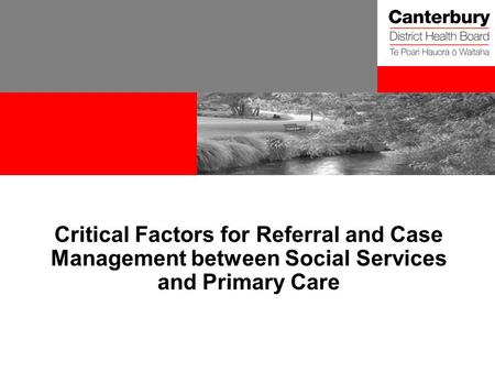 Critical Factors for Referral and Case Management between Social Services and Primary Care.
