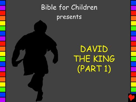DAVID THE KING (PART 1) Bible for Children presents.