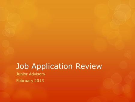 Job Application Review Junior Advisory February 2013.