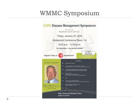 WMMC Symposium. Centers For Disease Control What Is Chronic Obstructive Pulmonary Disease (COPD)?  COPD is the name for a group of diseases that restrict.