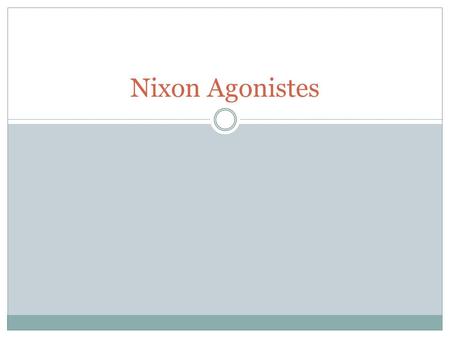 Nixon Agonistes. Focus Question: When, if ever, should a president be impeached?