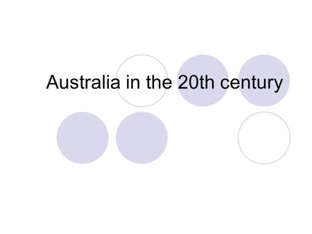 Australia in the 20th century. The Commonwealth of Australia In 1901, the six colonies of Australia adopted a federal constitution and became a self-governing.