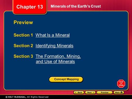 Preview Section 1 What Is a Mineral Section 2 Identifying Minerals