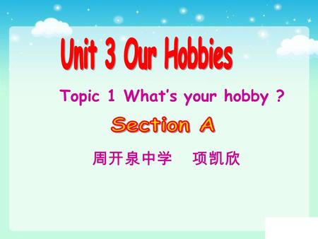my hobby topic 3
