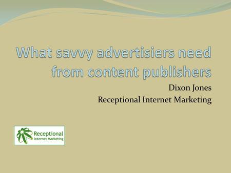 Dixon Jones Receptional Internet Marketing. WWW: Machine or Alive?
