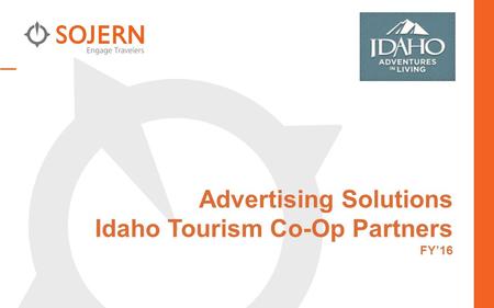 Advertising Solutions Idaho Tourism Co-Op Partners FY’16.