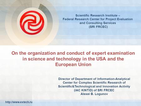 On the organization and conduct of expert examination in science and technology in the USA and the European Union  Scientific Research.