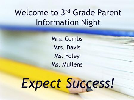 Welcome to 3rd Grade Parent Information Night