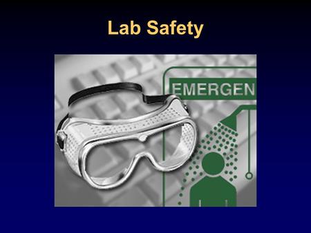 Lab Safety Why is Lab Safety Important? Lab safety is a major aspect of every lab based science class. Lab safety rules and symbols are needed so that.