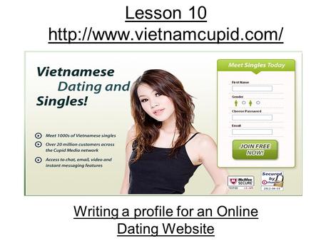Lesson 10  Writing a profile for an Online Dating Website.