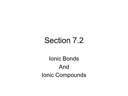 Ionic Bonds And Ionic Compounds