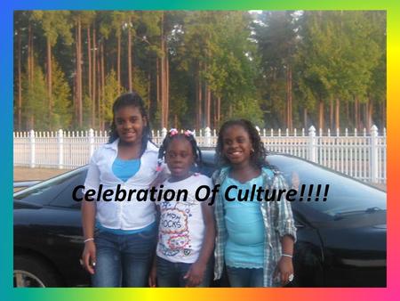 Celebration Of Culture!!!!. Table of Contents!!! 1.Intro 2.Table of Contents 3.Language 4.Ethnic/Racial Background 5.Traditions 6.Life 7.Holidays 8.Housing.