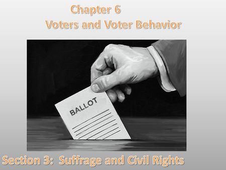 Lesson Objectives: By the end of this lesson you will be able to: 1.Describe the tactics often used to deny African Americans the right to vote despite.