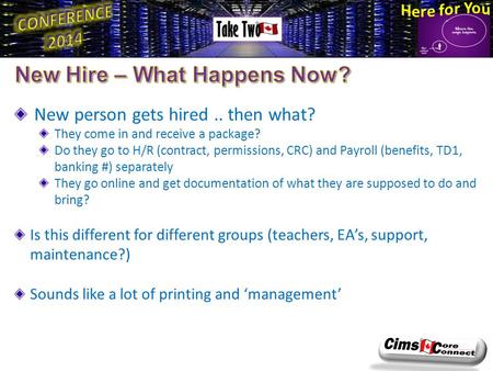 New person gets hired.. then what? They come in and receive a package? Do they go to H/R (contract, permissions, CRC) and Payroll (benefits, TD1, banking.