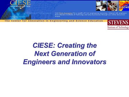 CIESE: Creating the Next Generation of Engineers and Innovators.