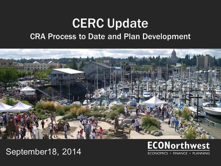 CERC Update CRA Process to Date and Plan Development September18, 2014.