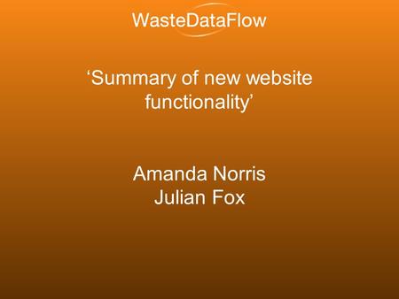 ‘Summary of new website functionality’ Amanda Norris Julian Fox.