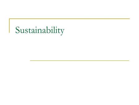 Sustainability. 1 What percentage of packaging waste ends up in landfill 1. 20% 2. 40% 3. 60% 4. 90%