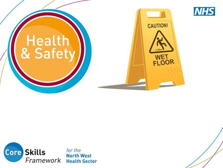 What you will learn in this session 1.Sources of information about health & safety, including national legislation or guidance and local policies 2.Work.