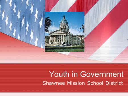 Youth in Government Shawnee Mission School District.