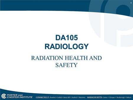1 DA105 RADIOLOGY RADIATION HEALTH AND SAFETY. 2 1968 – Radiation Control for Health and Safety Act – Standardized xray equipment; required filtration,