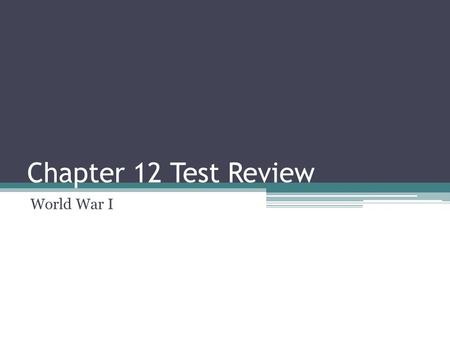 Chapter 12 Test Review World War I. People, Places and Things Casualties soldiers killed, wounded or missing Influenza a viral illness Reparations payment.