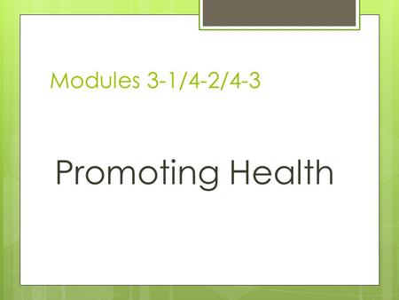 Modules 3-1/4-2/4-3 Promoting Health. Adult Health Immune System  Capacity declines after age 20, partially due to thymus and inability to produce mature.