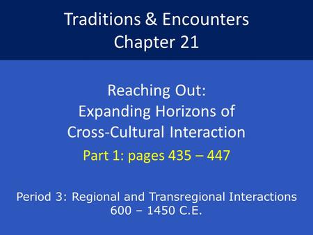 Traditions & Encounters Chapter 21
