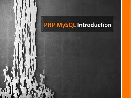 PHP MySQL Introduction. MySQL is the most popular open-source database system. What is MySQL? MySQL is a database. The data in MySQL is stored in database.