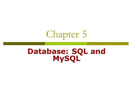 Database: SQL and MySQL