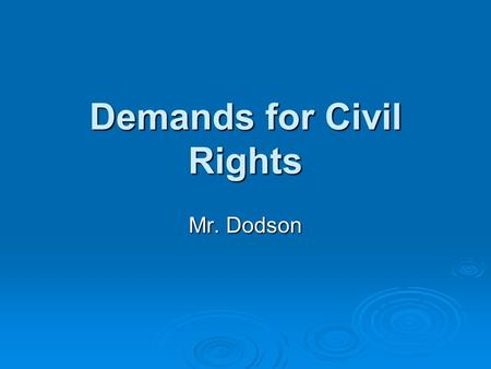 Demands for Civil Rights