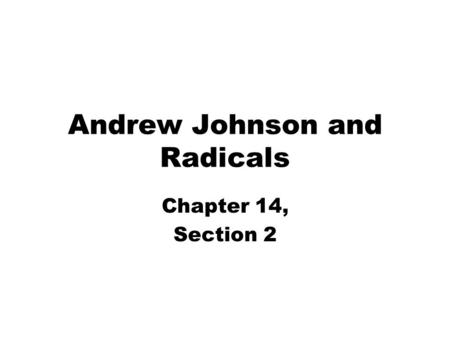 Andrew Johnson and Radicals