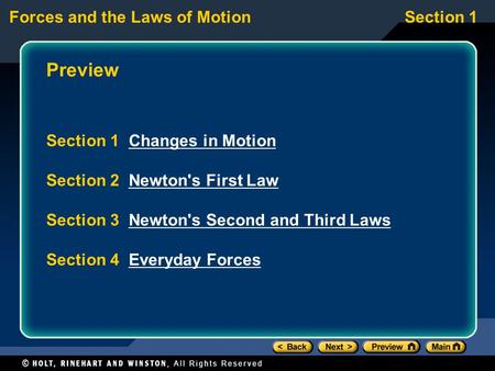 Preview Section 1 Changes in Motion Section 2 Newton's First Law