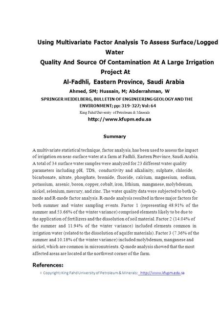 © Using Multivariate Factor Analysis To Assess Surface/Logged Water Quality And Source Of Contamination At A Large Irrigation Project At Al-Fadhli, Eastern.