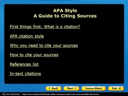 APA Style A Guide to Citing Sources First things first: What is a citation? APA citation style Why you need to cite your sources How to cite your sources.