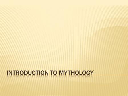  Mythology is a collection of myths, especially those belonging to a particular religious or cultural tradition.  A myth is a traditional story, usually.