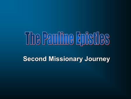 Second Missionary Journey. Syrian Antioch Galatia Pisidia Asia.