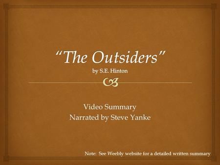 “The Outsiders” by S.E. Hinton