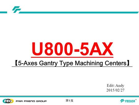 【5-Axes Gantry Type Machining Centers】
