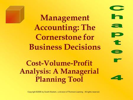 Cost-Volume-Profit Analysis: A Managerial Planning Tool