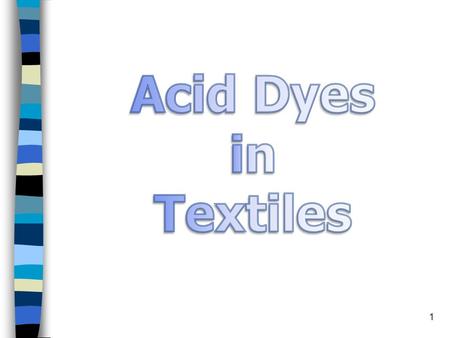 Acid Dyes in Textiles.