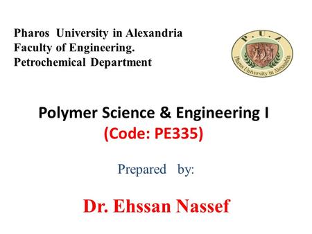 Polymer Science & Engineering I