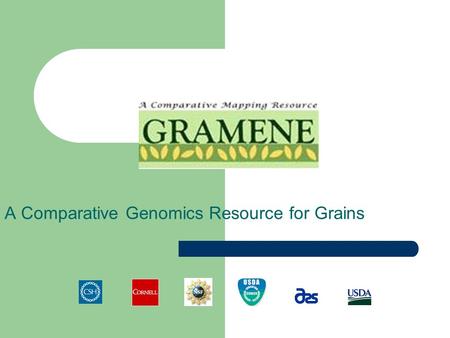 A Comparative Genomics Resource for Grains. Tutorial Tips If you are viewing this tutorial with Adobe Acrobat Reader, click the bookmarks on the left.