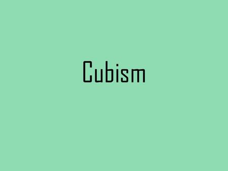 Cubism. Themes: Sought to deconstruct reality by using geometric designs as visual stimuli to re-create reality in the viewer’s mind Influences:  African.