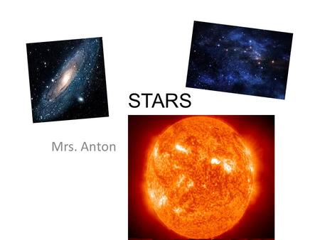 STARS Mrs. Anton.